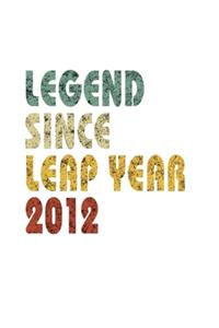 Legend Since Leap Year 2012