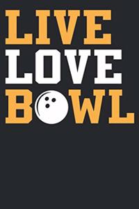Live Love Bowl