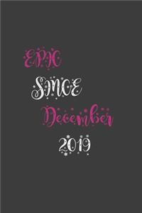 Gift Idea Epic Since December 2019 Notebook Vintage Birthday Gift Idea