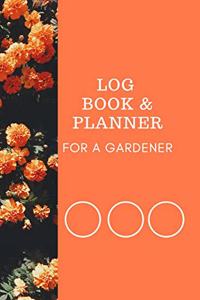 Logbook & Planner for a Gardener
