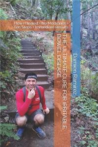 The Ultimate Cure for Irritable Bowel Disease