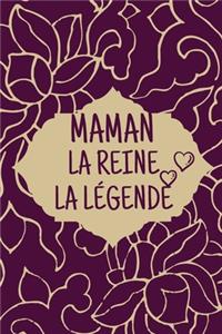 MAMAN la reine la légende