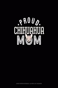 Proud Chihuahua Mom