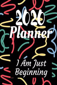 I Am Just Beginning
