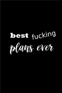 2020 Daily Planner Funny Humorous Best Fucking Plans Ever 388 Pages