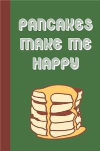 Pancakes Make Me Happy