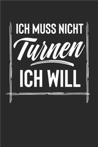 Ich Muss Nicht Turnen Ich Will