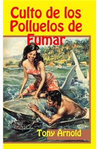 Culto de los Polluelos de Fumar
