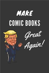 Make Comic Books Great Again Notebook