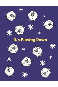 It's Pawing Down