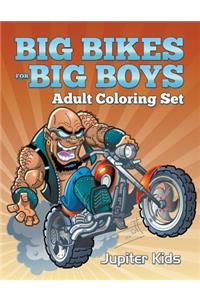 Big Bikes For Big Boys: Adult Coloring Set