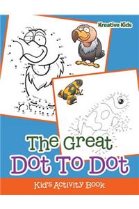 Great Dot To Dot Kid's Activity Book