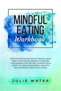 Mindful Eating Workbook