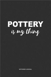 Pottery Is My Thing