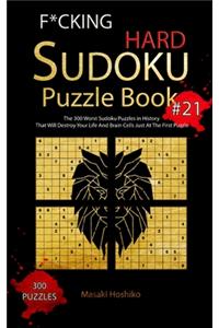 F*cking Hard Sudoku Puzzle Book #21
