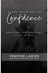Start Your Day in Confidence