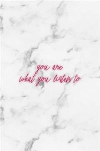 You Are What You Listen To