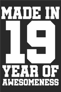 Made in 19 Year of Awesomeness