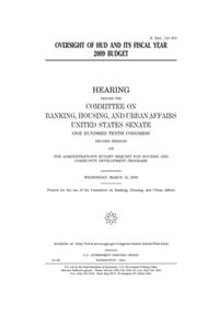 Oversight of HUD and its fiscal year 2009 budget