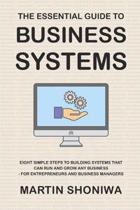 The Essential Guide to Business Systems