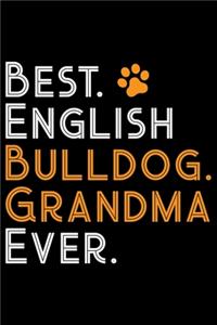 Best English Bulldog Grandma Ever