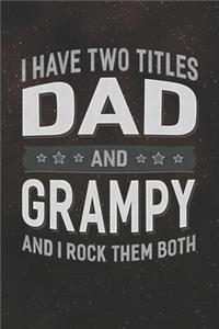 I Have Two Titles Dad And Grampy And I Rock Them Both