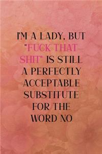 I'm a lady, but 