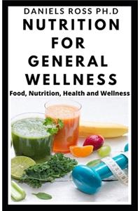 Nutrition for General Wellness