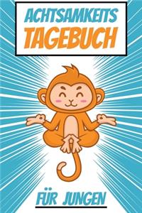 Achtsamkeitstagebuch fürJungen