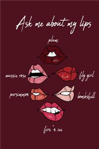 Ask Me About My Lips
