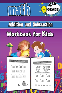 4th Grade Math Addition and Subtraction Workbook for Kids