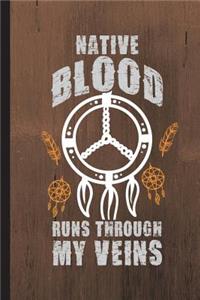 Native Blood Runs Through My Veins