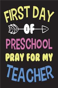 First Day Of Preschool Pray For My Teacher