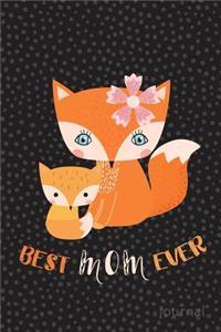 Best Mom Ever Journal