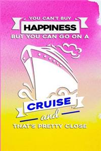 You Can't Buy Happiness, But You Can Go on a Cruise and That's Pretty Close