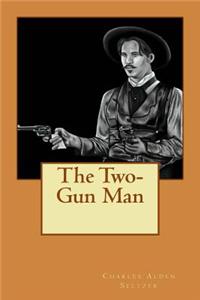 The Two-Gun Man