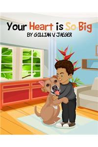 Your Heart Is So Big