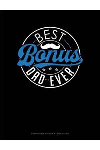 Best Bonus Dad Ever