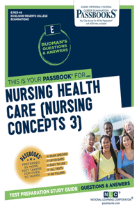 Nursing Health Care (Nursing Concepts 3) (Rce-46)