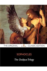 The Oedipus Trilogy - The Original Classic Edition
