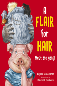 Flair for Hair: Meet the Gang