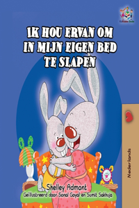 Ik hou ervan om in mijn eigen bed te slapen