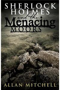 Sherlock Holmes and the Menacing Moors