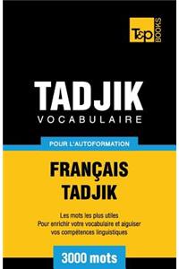 Vocabulaire français-tadjik pour l'autoformation. 3000 mots