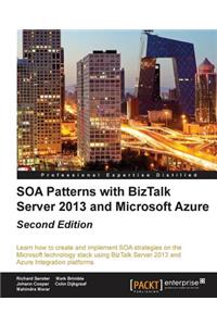 SOA Patterns with BizTalk Server 2013 - Second Edition