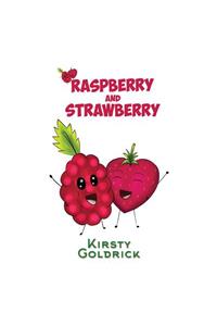 Raspberry and Strawberry