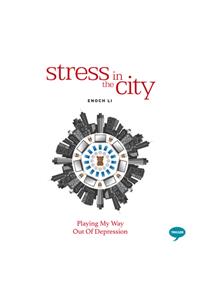 Stress in the City