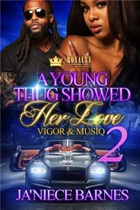 A Young Thug Showed Her Love 2