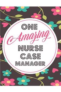 One Amazing Nurse Case Manager