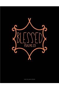 Blessed - Psalms 23: Unruled Composition Book